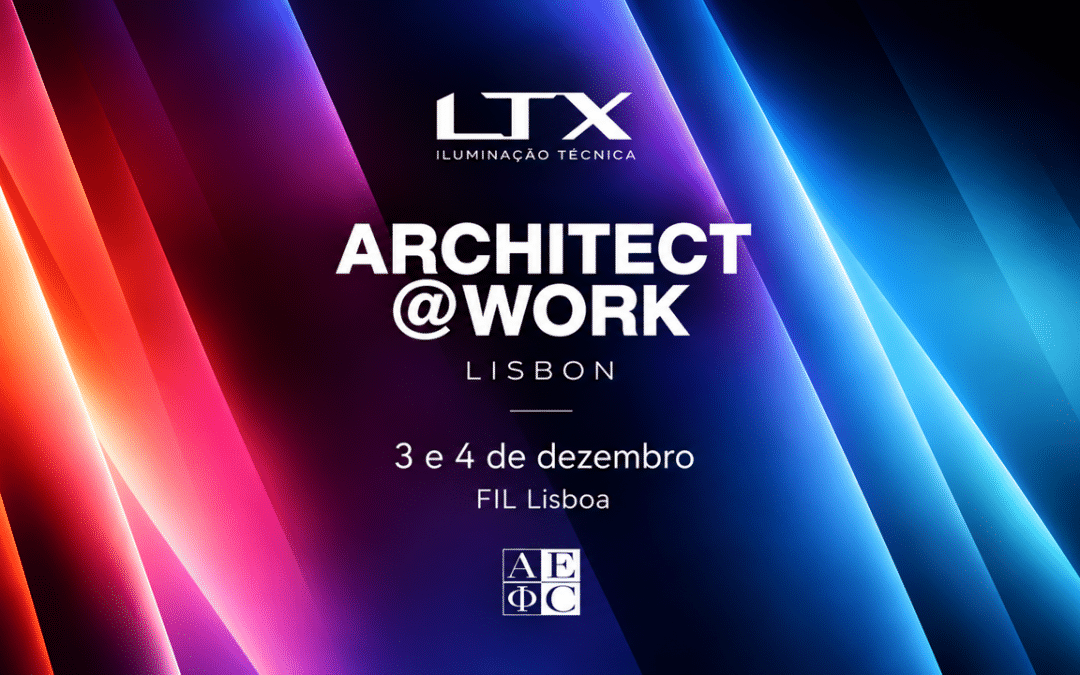 LTX na Architect@Work Lisboa 2026